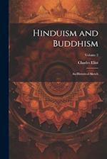 Hinduism and Buddhism: An Historical Sketch; Volume 2 