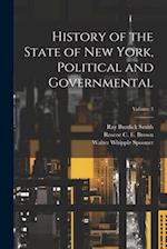 History of the State of New York, Political and Governmental; Volume 3 