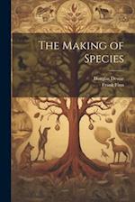 The Making of Species 
