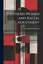 Southern Women and Racial Adjustment 