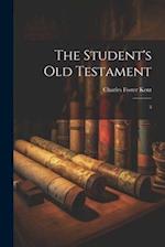 The Student's Old Testament: 3 