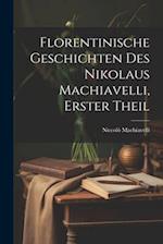 Florentinische Geschichten des Nikolaus Machiavelli, Erster Theil