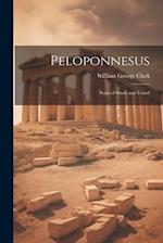 Peloponnesus: Notes of Study and Travel 