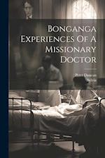 Bonganga Experiences Of A Missionary Doctor 