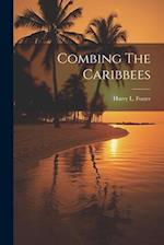 Combing The Caribbees 