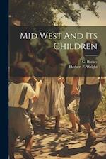 Mid West And Its Children 