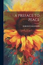 A PREFACE TO PEACE 