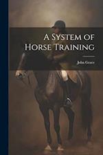 A System of Horse Training 