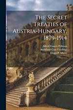 The Secret Treaties of Austria-Hungary, 1879-1914: 1 