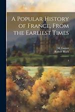 A Popular History of France, From the Earliest Times: 4 