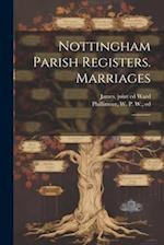 Nottingham Parish Registers. Marriages: 3 