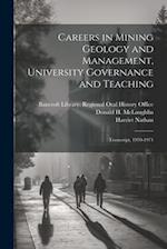 Careers in Mining Geology and Management, University Governance and Teaching: Transcript, 1970-1971 