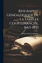 Biographie généalogique de la famille Courtemanche, 1663-1893