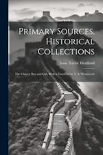 Primary Sources, Historical Collections: The Chinese Boy and Girl, With a Foreword by T. S. Wentworth 