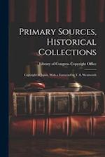 Primary Sources, Historical Collections: Copyright in Japan, With a Foreword by T. S. Wentworth 