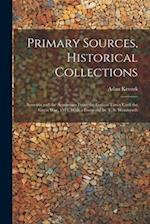 Primary Sources, Historical Collections: Armenia and the Armenians From the Earliest Times Until the Great War, 1914, With a Foreword by T. S. Wentwor