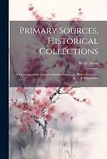 Primary Sources, Historical Collections: A Grammar of the Japanese Spoken Language, With a Foreword by T. S. Wentworth 