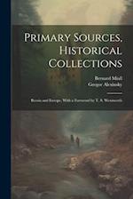 Primary Sources, Historical Collections: Russia and Europe, With a Foreword by T. S. Wentworth 