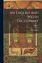 An English And Welsh Dictionary; Volume 1 