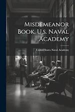 Misdemeanor Book, U.s. Naval Academy 