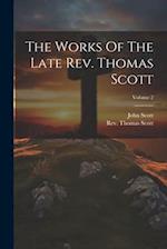The Works Of The Late Rev. Thomas Scott; Volume 2 