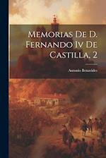 Memorias De D. Fernando Iv De Castilla, 2