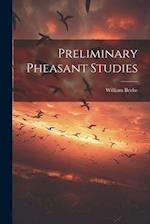 Preliminary Pheasant Studies 