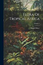 Flora Of Tropical Africa; Volume 2 