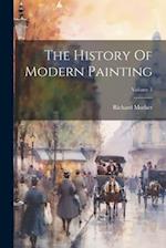 The History Of Modern Painting; Volume 3 