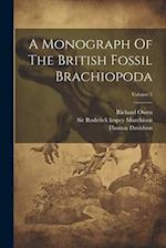 A Monograph Of The British Fossil Brachiopoda; Volume 1 