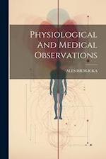 Physiological And Medical Observations 