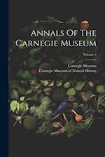 Annals Of The Carnegie Museum; Volume 5 