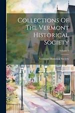 Collections Of The Vermont Historical Society; Volume 2 