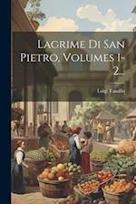 Lagrime Di San Pietro, Volumes 1-2...