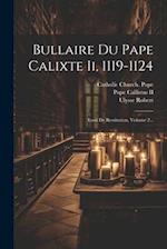 Bullaire Du Pape Calixte Ii, 1119-1124