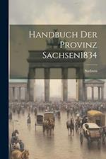 Handbuch Der Provinz Sachsen 1834