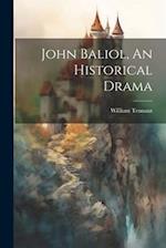 John Baliol, An Historical Drama 