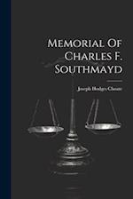Memorial Of Charles F. Southmayd 