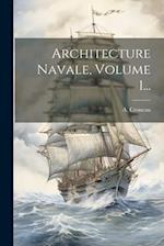 Architecture Navale, Volume 1...