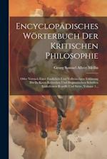 Encyclopädisches Wörterbuch Der Kritischen Philosophie