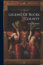 Legend Of Bucks County: A Novel 