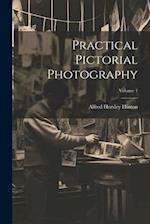 Practical Pictorial Photography; Volume 1 