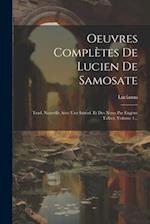 Oeuvres Complètes De Lucien De Samosate