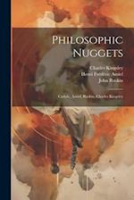Philosophic Nuggets: Carlyle, Amiel, Ruskin, Charles Kingsley 