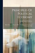 Principles Of Political Economy: Book 4. Economic Progress. Book 5. The Economic Functions Of Government. 1908 