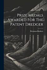 Prize Medals Awarded For The Patent Dredger 