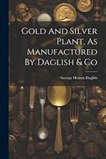 Gold And Silver Plant, As Manufactured By Daglish & Co 