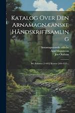 Katalog Over Den Arnamagnæanske Håndskriftsamling
