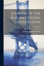 Journal Of The Railway Signal Association; Volume 13 