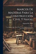 Marcos De Maderas Para La Construcción Civil Y Naval